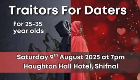 Traitors for Daters in Shropshire in August