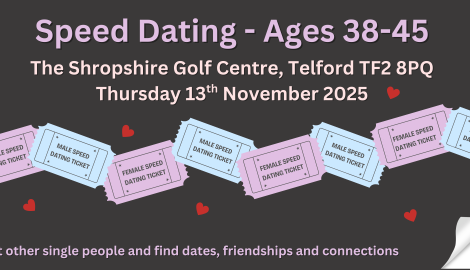 Telford Speed Dating Speed Dating 23-48 year olds in Shropshire