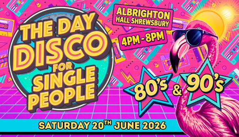 Singles Day Disco Shrewsbury June 2026